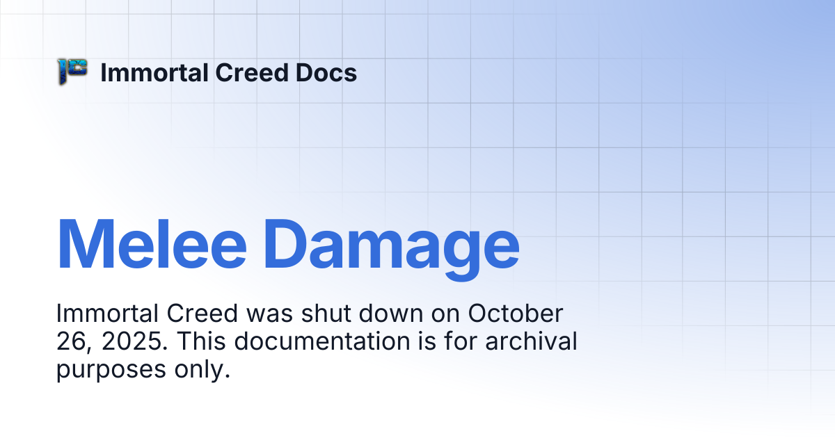 Melee Damage | Immortal Creed Docs